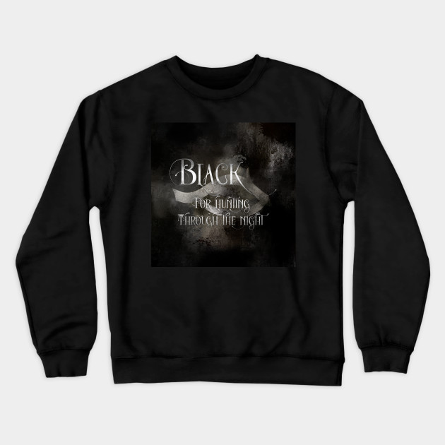 BLACK for hunting through the night. Shadowhunter Children's Rhyme